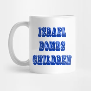 Israel Bombs Children - Back Mug